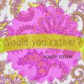 TAG: Would You Rather - Beauty Edition